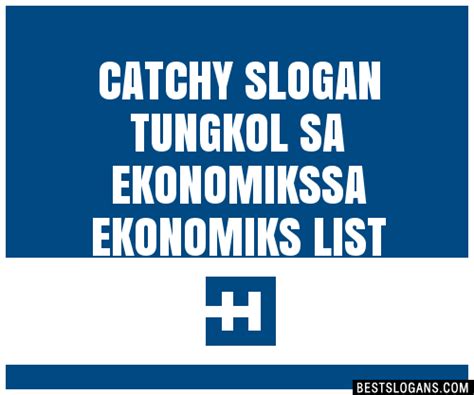 ekonomiks slogan|100+ Catchy Tungkol Sa Ekonomiks Slogans 2023 + Generator .